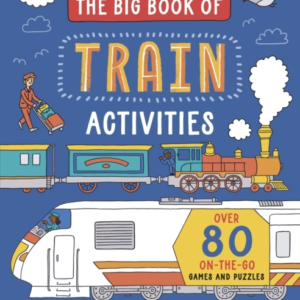The Big Book of Train Activities