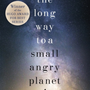 The Long Way to a Small, Angry Planet