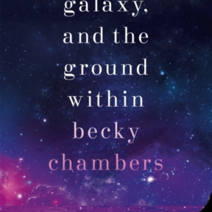 The Galaxy, and the Ground Within