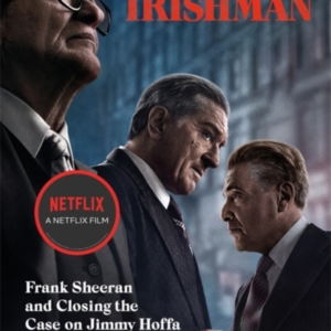 The Irishman Originally Published As I Heard You Paint Houses
