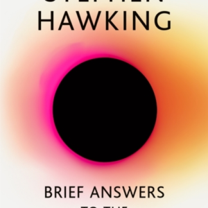 Brief Answers to the Big Questions