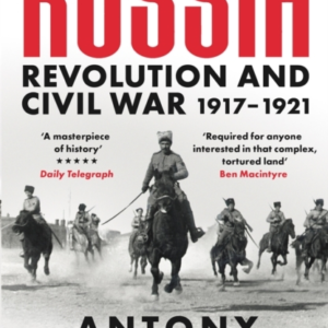 Russia: Revolution and Civil War 1917-1921