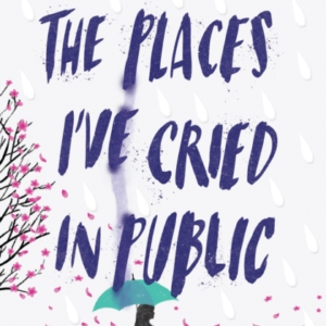 The Places I've Cried in Public