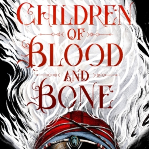 Children of Blood and Bone