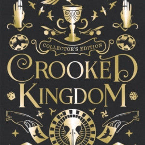Crooked Kingdom: Collector's Edition
