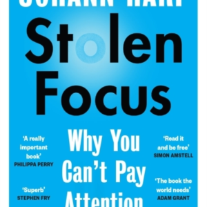 Stolen Focus: The Surprising Reason You Can't Pay Attention