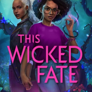 This Wicked Fate