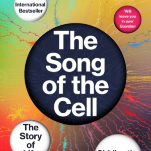 The Song of the Cell: The Story of Life