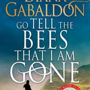 Go Tell the Bees that I am Gone