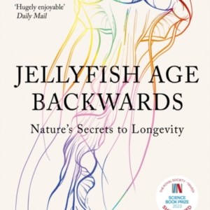Jellyfish Age Backwards: Nature's Secrets to Longevity