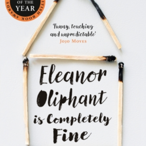 Eleanor Oliphant is Completely Fine