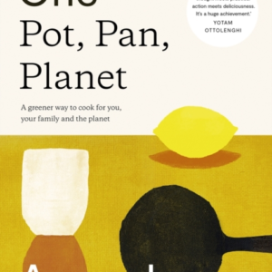 One Pot, Pan, Planet: A greener way to cook for you, your family and the planet
