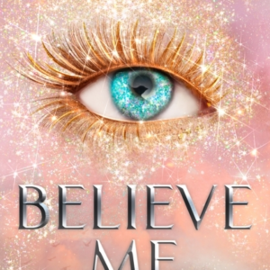 Believe Me