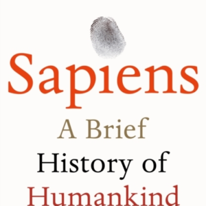Sapiens: A Brief History of Humankind