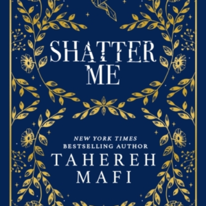 Shatter Me: Collector's edition
