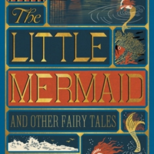 The Little Mermaid and Other Fairy Tales - Illustrated with Interactive Elements
