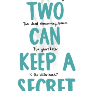 Two Can Keep a Secret