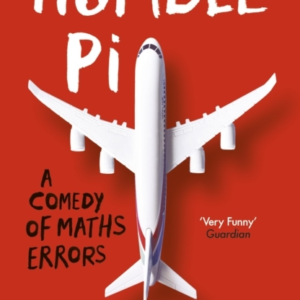 Humble Pi: A Comedy of Maths Errors