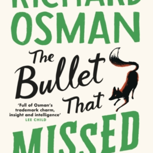The Bullet That Missed