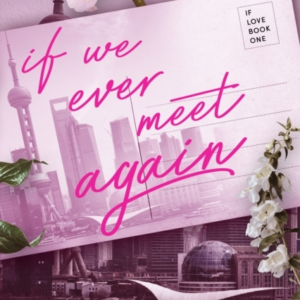 If We Ever Meet Again