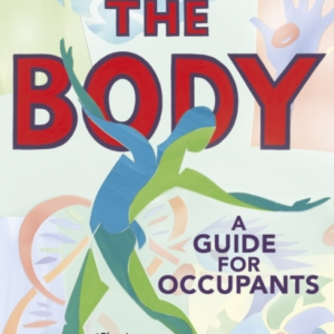 The Body:  A Guide for Occupants