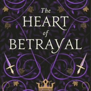 The Heart Of Betrayal The Second Book Of The New York Times