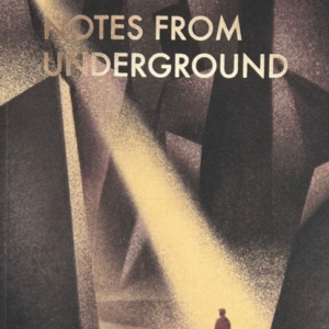 Notes From Underground & Other Stories