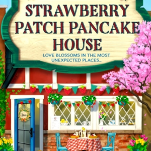 The Strawberry Patch Pancake House