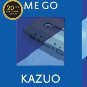Never Let Me Go Twentieth Anniversary Edition