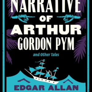 The Narrative Of Arthur Gordon Pym And Other Tales