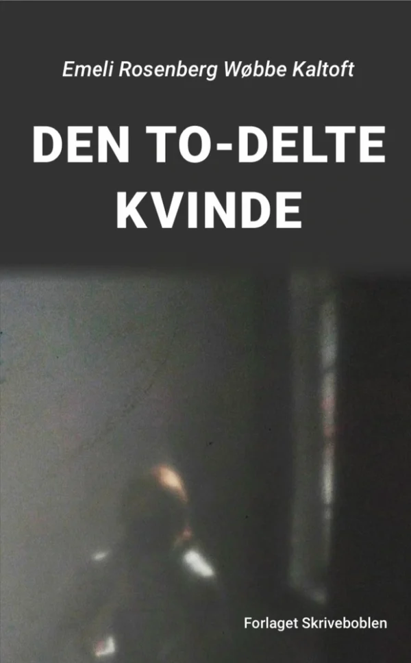 DEN TO-DELTE KVINDE