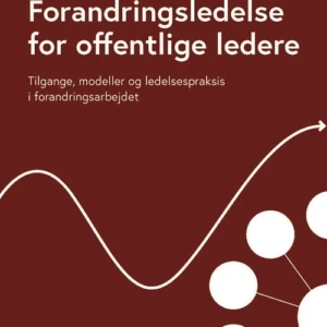 Forandringsledelse for offentlige ledere