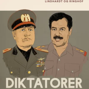 Diktatorer. Fra Mussolini til Saddam