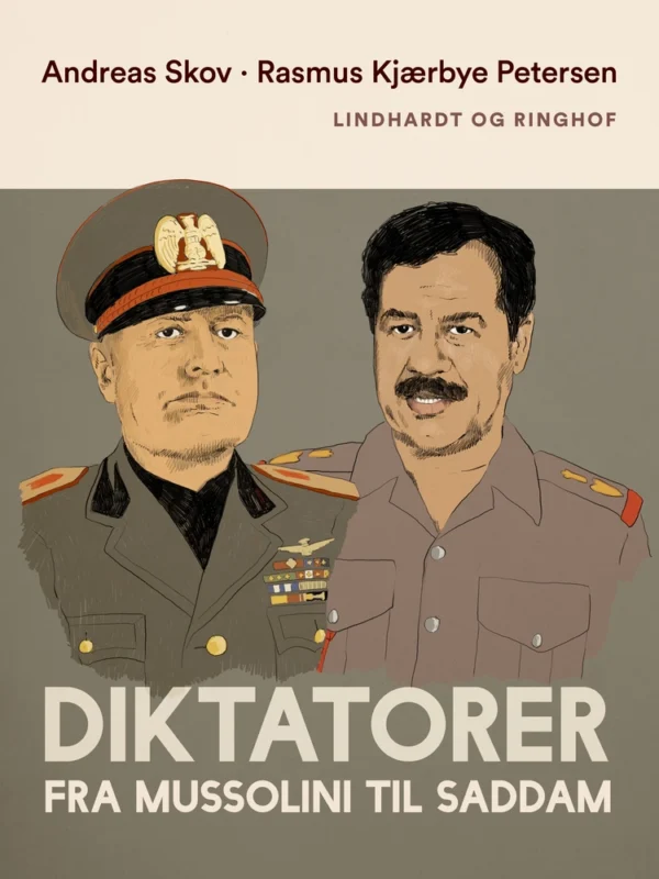 Diktatorer. Fra Mussolini til Saddam