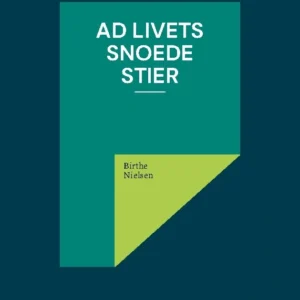 Ad livets snoede stier
