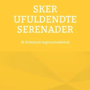 Sker ufuldendte serenader