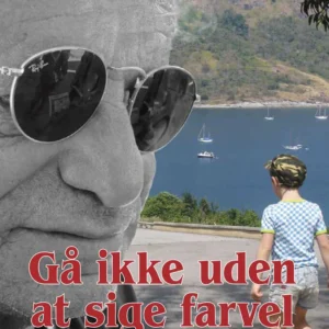 Gå ikke uden at sige farvel
