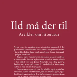 Ild må der til
