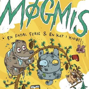 Møgmis 6: En fatal ferie & kat i knibe