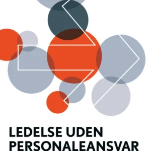 Ledelse uden personaleansvar. 10 stærke værktøjer