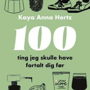 100 ting jeg skulle have fortalt dig før