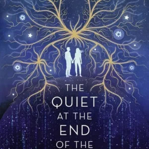 The Quiet at the End of the World