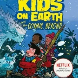 The Last Kids on Earth and the Cosmic Beyond