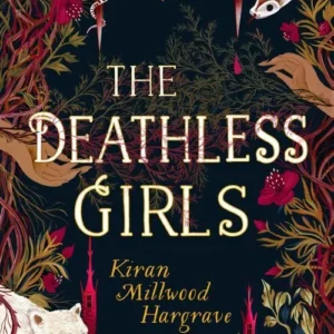 The Deathless Girls