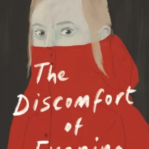 The Discomfort of Evening