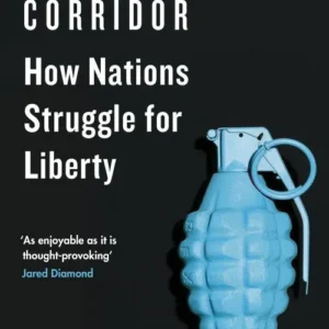 The Narrow Corridor: How Nations Struggle for Liberty