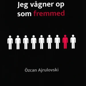 Jeg vågner op som fremmed