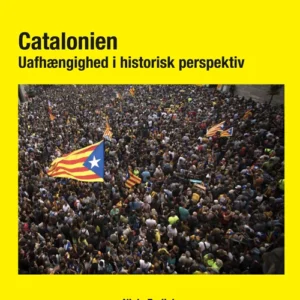 Catalonien  -Uafhængighed i historisk perspektiv