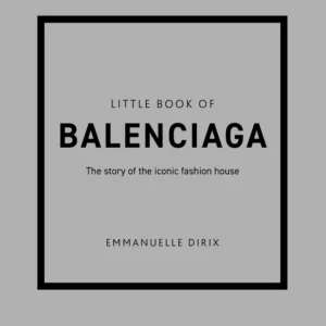 Little Book of Balenciaga