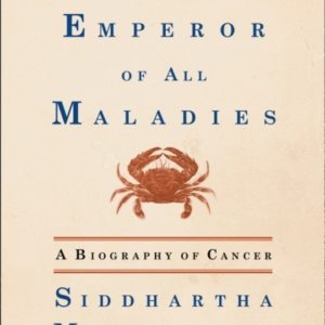 Emperor of All Maladies